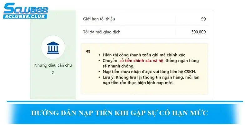 Hướng dẫn nạp tiền SCLUB88 khi gặp sự cố về hạn mức