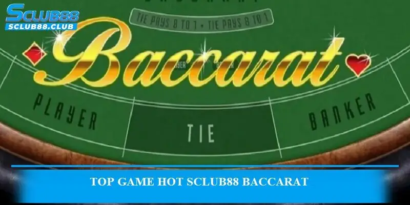 TOP game hot SCLUB88 - Baccarat