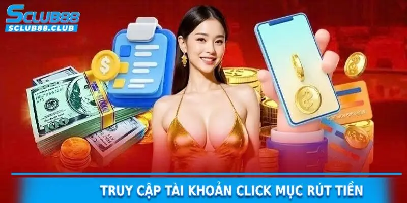 hướng dẫn rút tiền sclub88